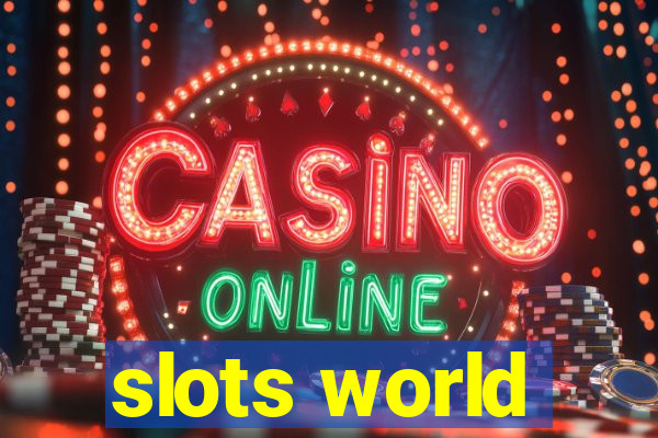 slots world