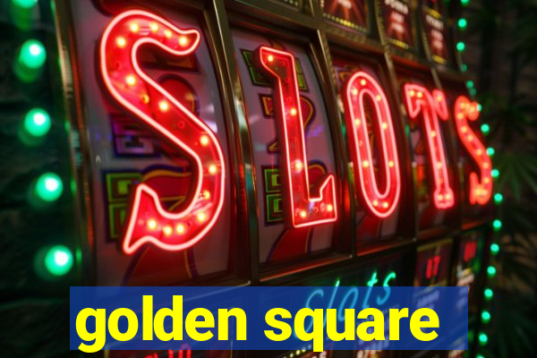 golden square