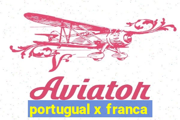 portugual x franca