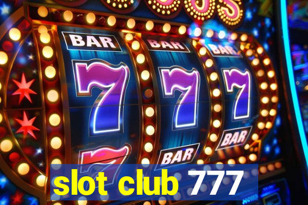 slot club 777