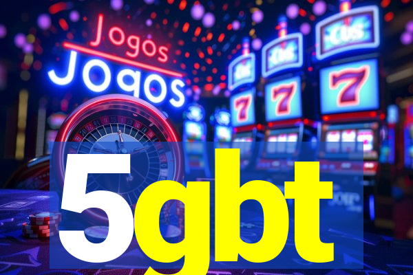 5gbt