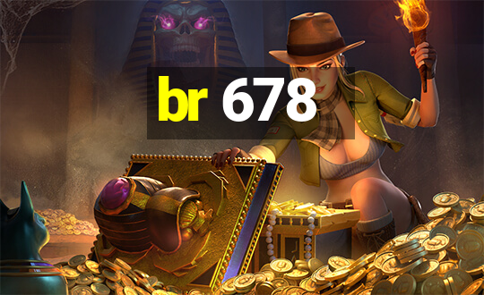 br 678