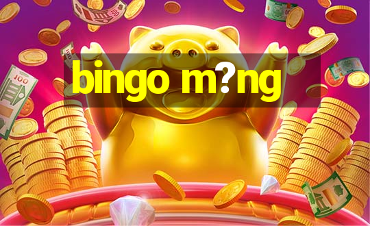 bingo m?ng