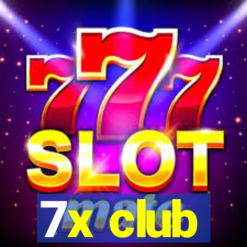 7x club