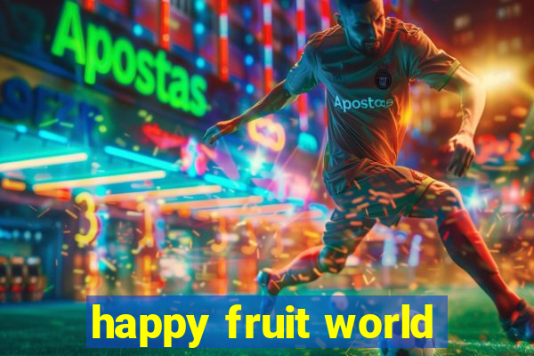 happy fruit world