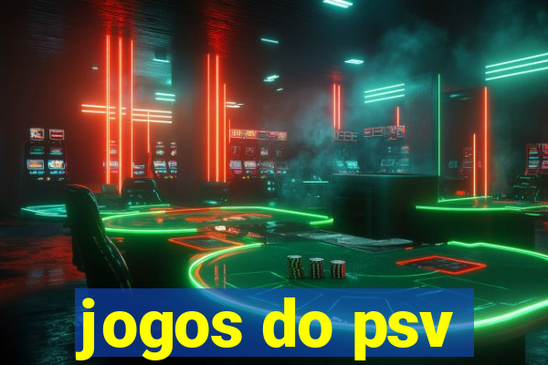 jogos do psv