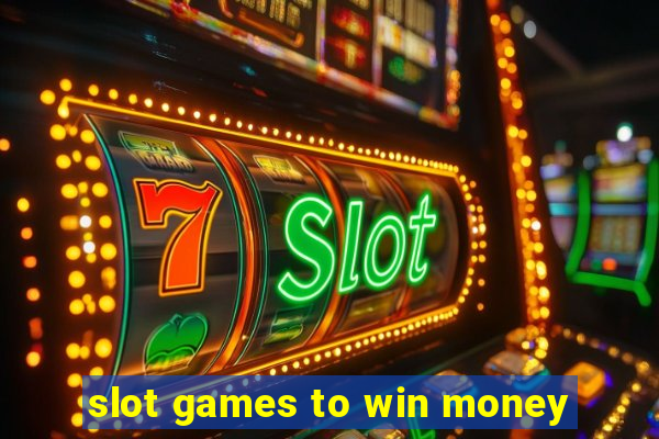 slot games to win money