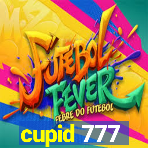 cupid 777