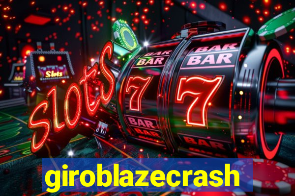 giroblazecrash