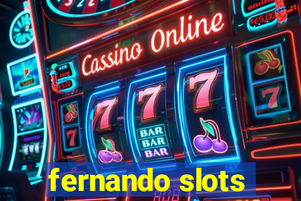 fernando slots