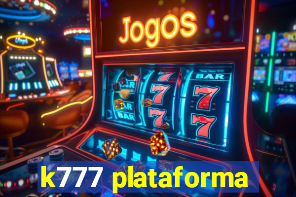 k777 plataforma