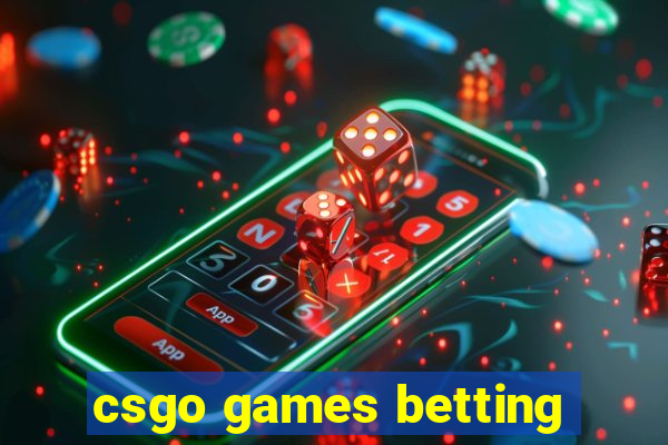 csgo games betting