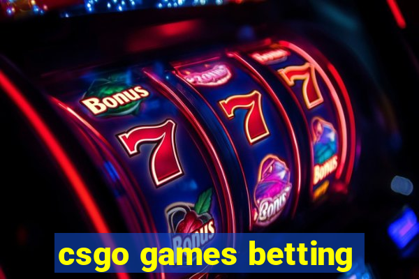 csgo games betting