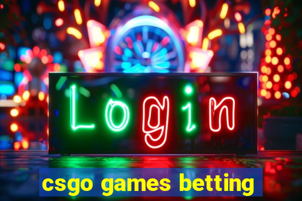 csgo games betting