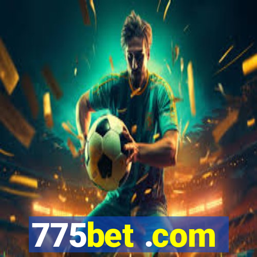 775bet .com