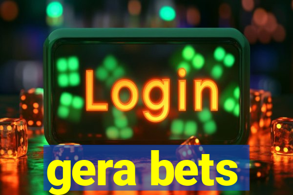 gera bets