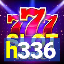 h336