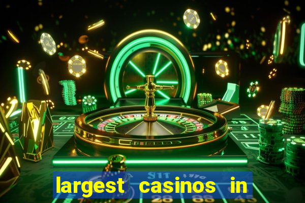 largest casinos in the united states