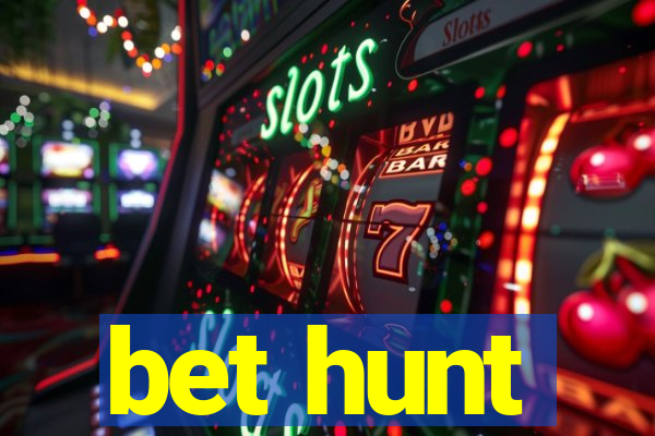 bet hunt