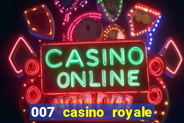 007 casino royale filme completo dublado 1080p torrent