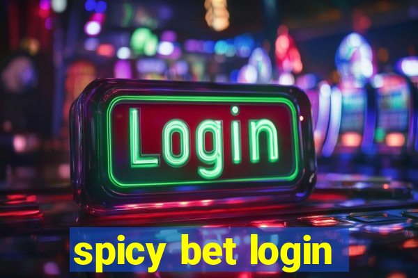 spicy bet login