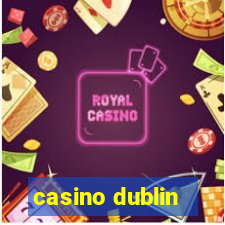 casino dublin