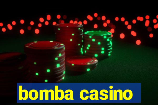 bomba casino