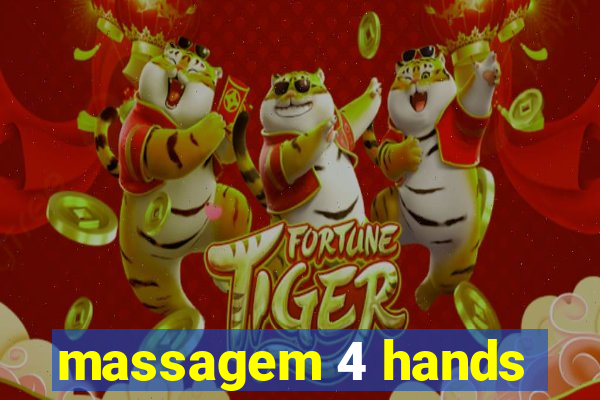 massagem 4 hands