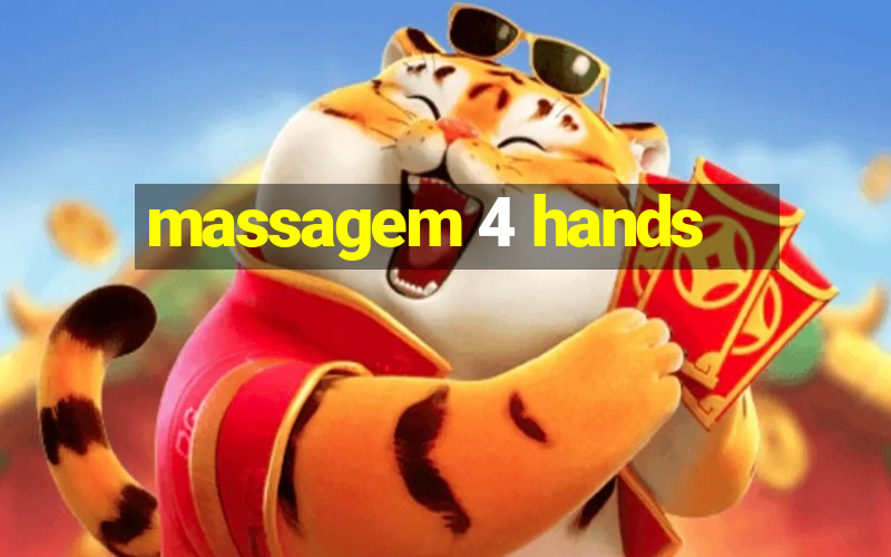 massagem 4 hands