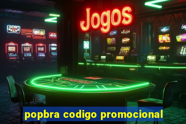 popbra codigo promocional