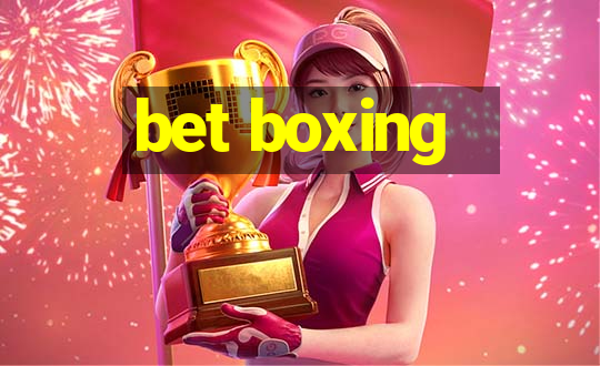 bet boxing