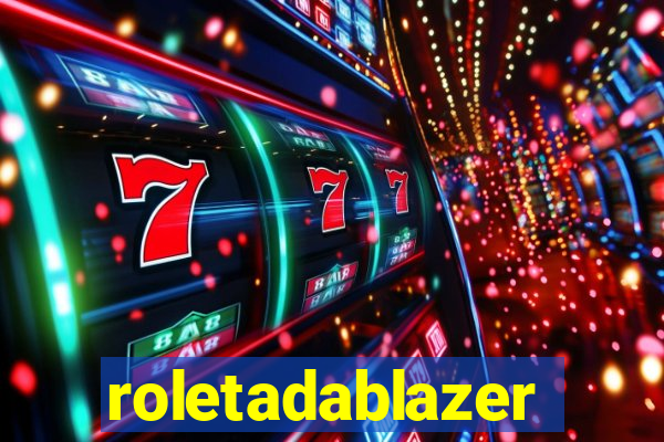 roletadablazer