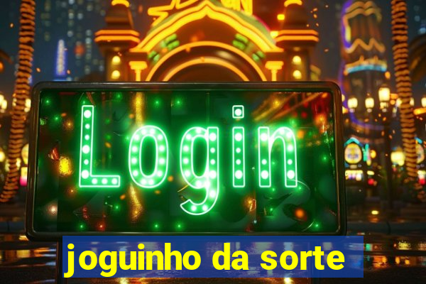 joguinho da sorte