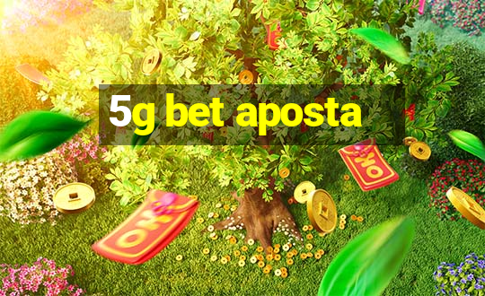 5g bet aposta