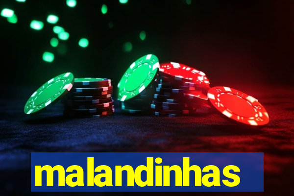 malandinhas