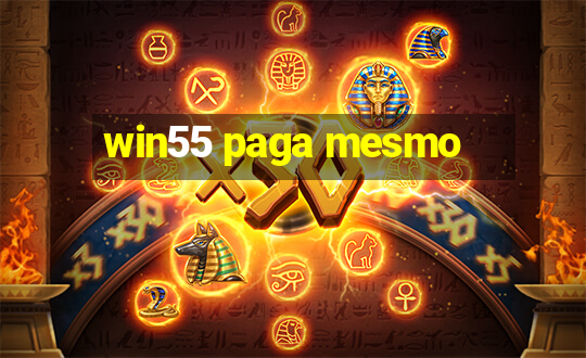 win55 paga mesmo