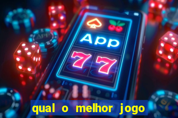 qual o melhor jogo de casino online