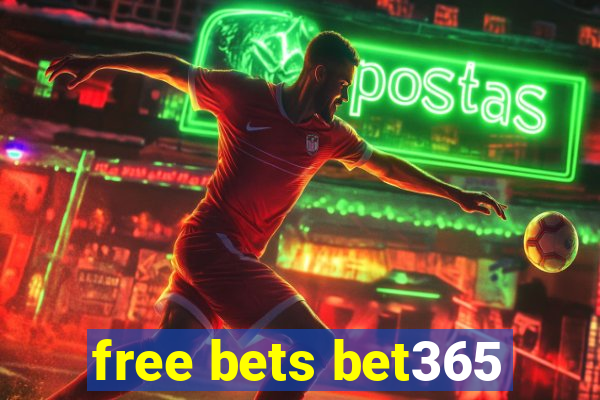 free bets bet365