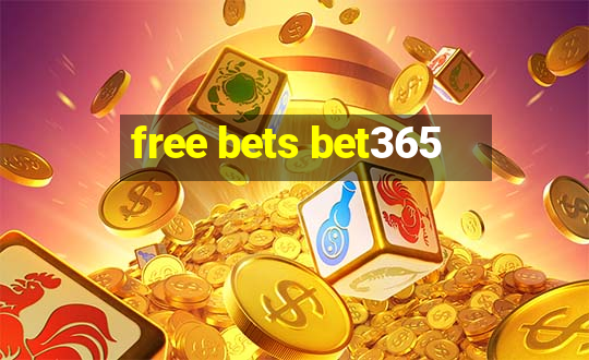 free bets bet365