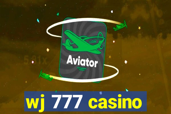 wj 777 casino