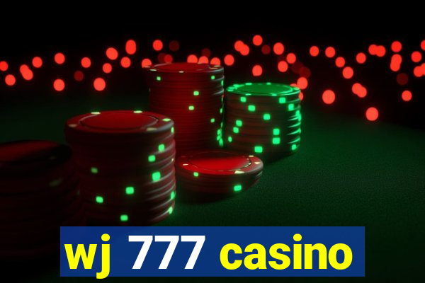 wj 777 casino