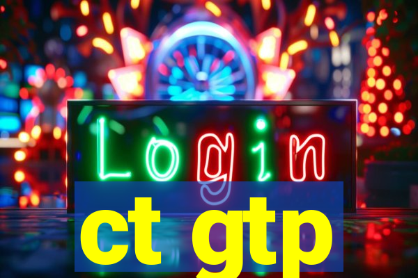 ct gtp