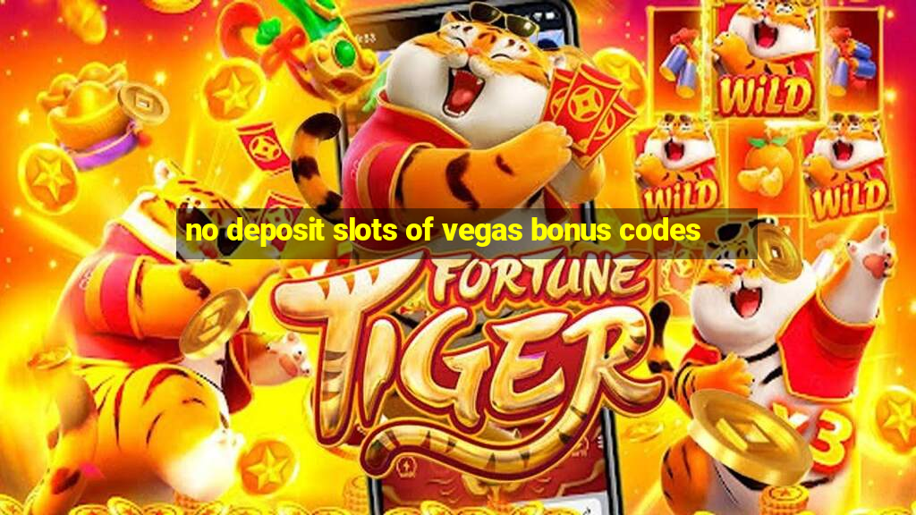 no deposit slots of vegas bonus codes