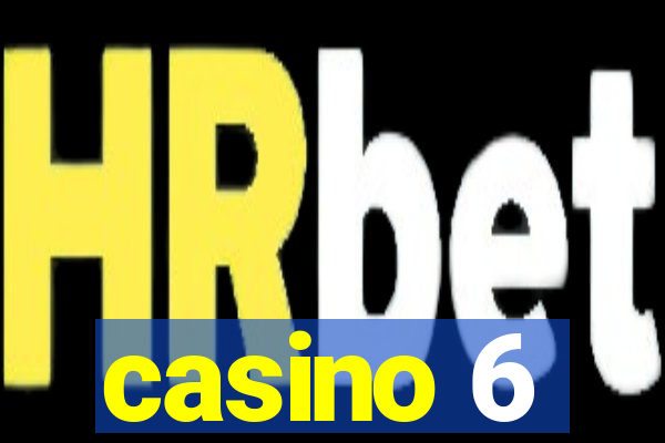 casino 6