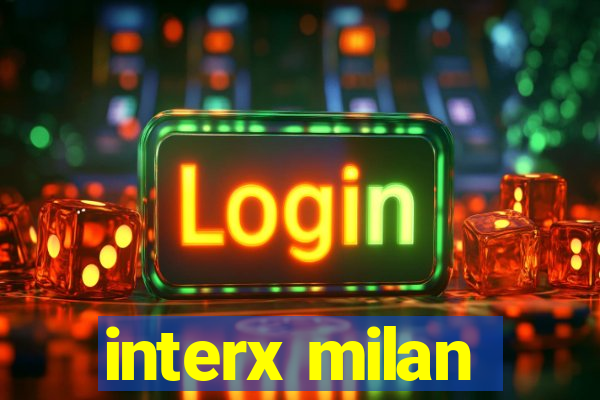 interx milan