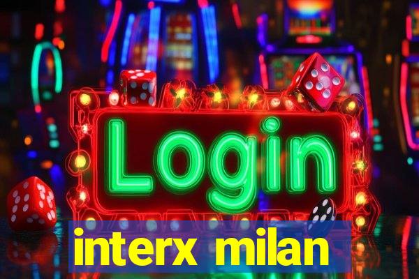 interx milan