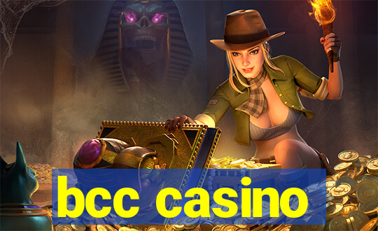 bcc casino