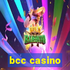 bcc casino