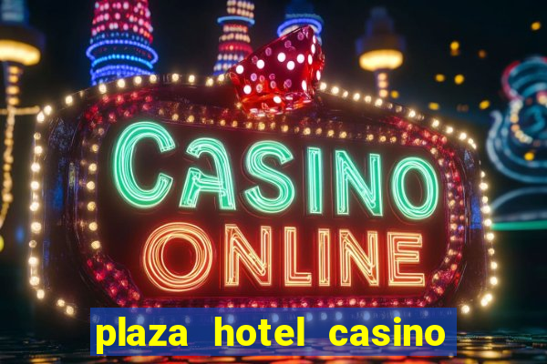 plaza hotel casino las vegas