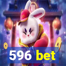 596 bet